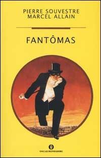  Fantomas -  Pierre Souvestre, Marcel Allain - copertina