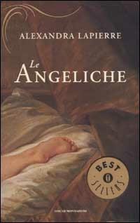 Le Angeliche. Piccoli vizi sotto il cielo di Roma -  Alexandra Lapierre - copertina