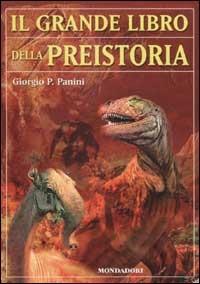 Il grande libro della preistoria - Giorgio P. Panini - copertina