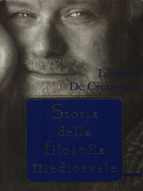 Storia della filosofia medioevale - Luciano De Crescenzo - 3