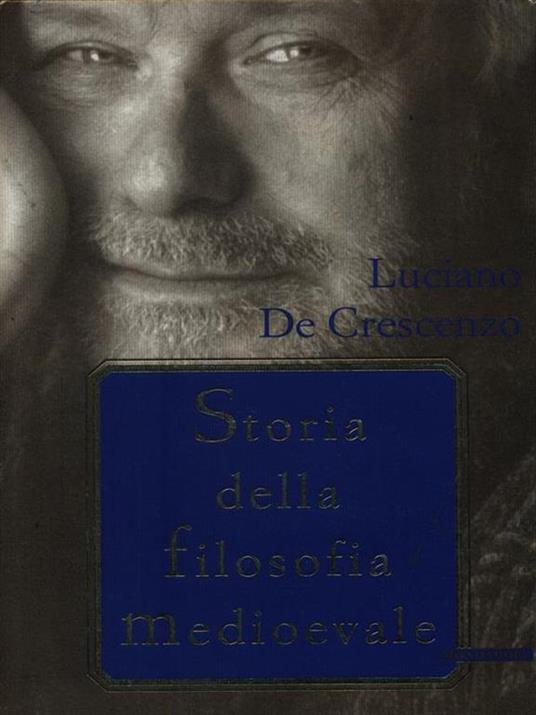 Storia della filosofia medioevale - Luciano De Crescenzo - copertina