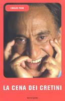 La cena dei cretini - Emilio Fede - copertina