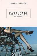 Cavalcade. Una storia vera - Bruno De Stabenrath - copertina