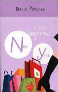 I love shopping a New York - Sophie Kinsella - copertina