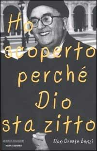 Ho scoperto perché Dio sta zitto - Oreste Benzi - copertina