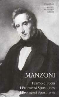 Fermo e Lucia. I Promessi sposi (1827). I promessi sposi (1840) - Alessandro Manzoni - copertina