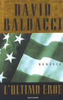 L' ultimo eroe - David Baldacci - copertina