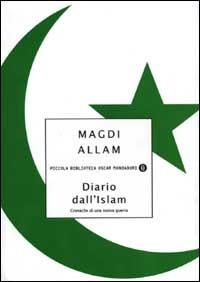 Diario dall'Islam. Cronache di una nuova guerra - Magdi Cristiano Allam - copertina