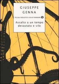 Assalto a un tempo devastato e vile - Giuseppe Genna - copertina