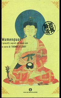 Wumenguan. I precetti segreti dei koan zen