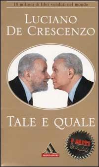 Tale e quale - Luciano De Crescenzo - copertina