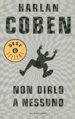Non dirlo a nessuno - Harlan Coben - copertina