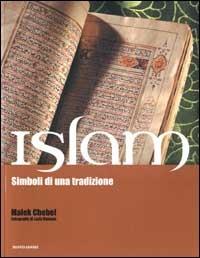 Islam. Simboli di una tradizione - Malek Chebel - copertina