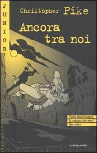 Ancora tra noi - Christopher Pike - copertina