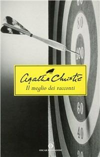 Il meglio dei racconti di Agatha Christie - Agatha Christie - copertina