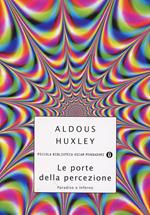 Le porte della percezione-Paradiso e inferno