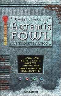 L' incidente artico. Artemis Fowl - Eoin Colfer - copertina