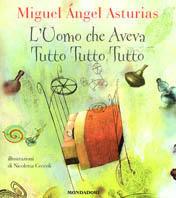 L' Uomo che aveva tutto, tutto, tutto - Miguel A. Asturias - copertina