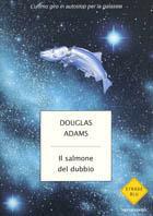 Il salmone del dubbio - Douglas Adams - copertina