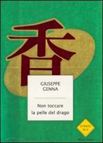 Non toccare la pelle del drago