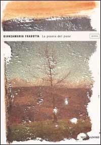 La pianta del pane - Biancamaria Frabotta - copertina