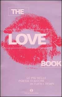 The love book. Le più belle poesie d'amore di tutti i tempi - copertina