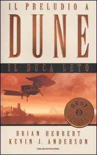 Il Duca Leto. Il preludio a Dune. Vol. 2 - Brian Herbert,Kevin J. Anderson - copertina
