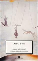 Nudo di madre (manuale del perfetto scrittore)
