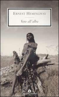 Vero all'alba - Ernest Hemingway - copertina