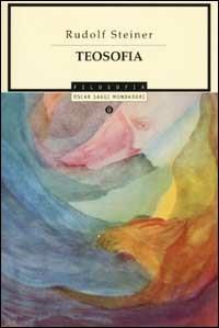 Teosofia. Introduzione alla conoscenza soprasensibile del mondo e del destino umano - Rudolf Steiner - copertina