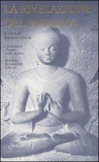La rivelazione del Buddha. I testi antichi-Il grande veicolo - copertina