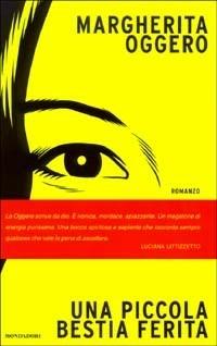 Una piccola bestia ferita - Margherita Oggero - copertina
