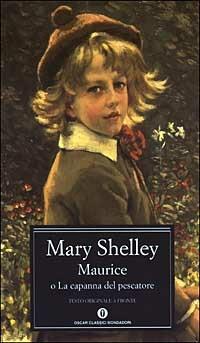 Maurice o La capanna del pescatore. Testo inglese a fronte. - Mary Shelley - copertina