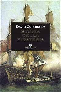 Storia della pirateria - David Cordingly - copertina