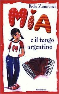 Mia e il tango argentino - Paola Zannoner - copertina