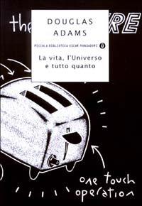 La vita, l'Universo e tutto quanto - Douglas Adams - copertina