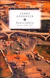 Scorciatoie. Poesie 1945-1997 - James Laughlin - copertina