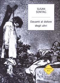 Davanti al dolore degli altri - Susan Sontag - copertina