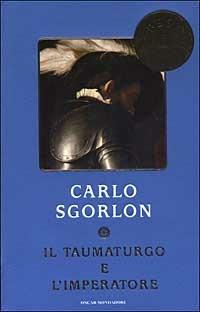 Il taumaturgo e l'imperatore - Carlo Sgorlon - copertina