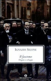 Il fascismo. Origini e sviluppo - Ignazio Silone - copertina