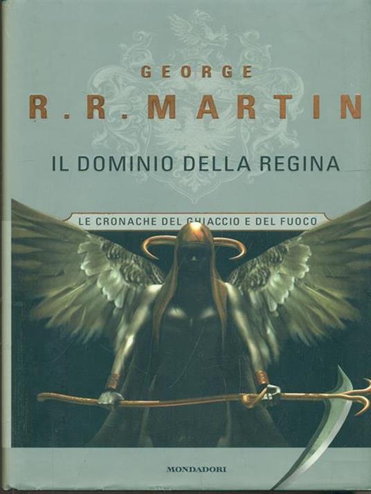 Il dominio della Regina. Le Cronache del ghiaccio e del fuoco. Vol. 8 - George R. R. Martin - copertina