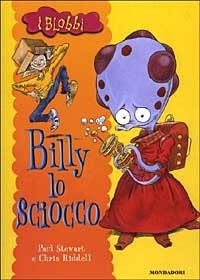 Billy lo sciocco - Paul Stewart,Chris Riddell - copertina