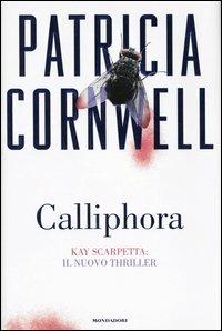 Calliphora - Patricia D. Cornwell - copertina