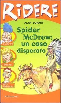 Spider McDrew: un caso disperato - Alan Durant - copertina