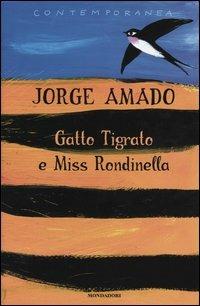 Gatto Tigrato e Miss Rondinella - Jorge Amado - copertina
