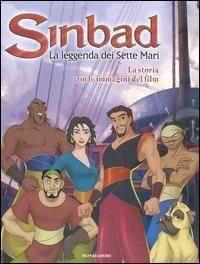 Sinbad. La leggenda dei sette mari. La storia. Con le immagini del film - Mary Hogan - copertina