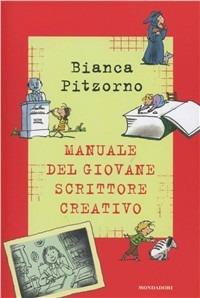 Il manuale del giovane scrittore creativo - Bianca Pitzorno - copertina