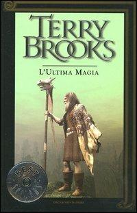 Il viaggio della Jerle Shannara. L'ultima magia - Terry Brooks - copertina