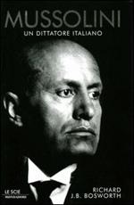 Mussolini. Un dittatore italiano