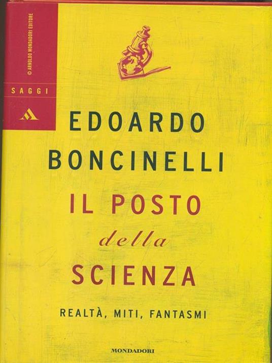 Il posto della scienza. Realtà, miti, fantasmi - Edoardo Boncinelli - 3